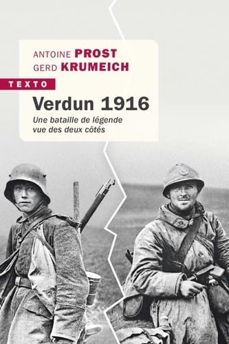 Verdun 1916: La bataille vue des deux cotes