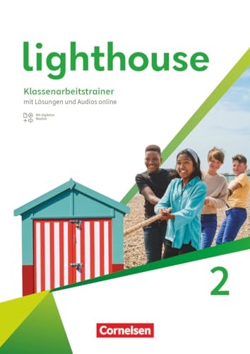 Lighthouse - General Edition - Band 2: 6. Schuljahr: Klassenarbeitstrainer - Mit Audios, Erklärfilmen und Lösungen