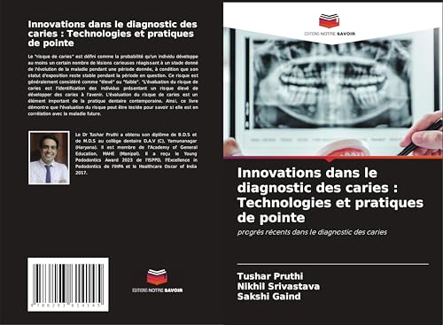 Innovations dans le diagnostic des caries : Technologies et pratiques de pointe: progrès récents dans le diagnostic des caries von Editions Notre Savoir