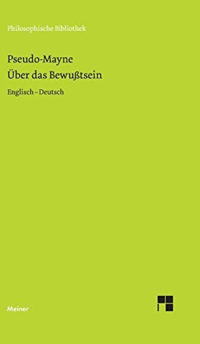 Über das Bewusstsein (1728) (Philosophische Bibliothek) von Meiner, F