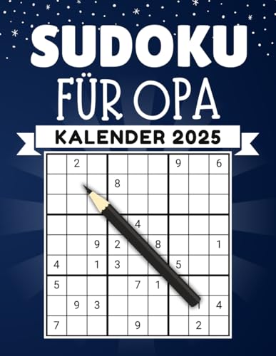 Sudoku kalender 2025 für Opa: Rätselkalender für Erwachsene & Senioren mit 368 datierten Sudoku Leicht, Mittel und Schwer mit Lösungen von Independently published