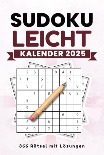 Sudoku kalender 2025 leicht: Rätselbuch Geschenk für Erwachsene & Senioren mit 366 datierten Rätsel - Alle Lösungen inklusive