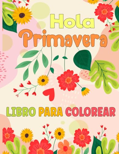 Hola primavera Libro Para Colorear: para niñas y niños de 3 a 9 años, 36 divertidas ilustraciones von Independently published