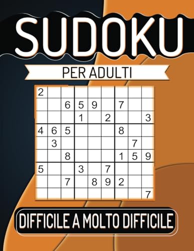 600 Sudoku per Adulti Difficile A Molto Difficile: Con Soluzioni. von Independently published