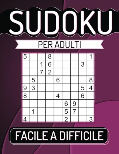 600 Sudoku per Adulti Facile A Difficile: Con Soluzioni. von Independently published