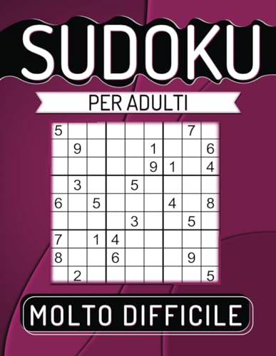 600 Sudoku per Adulti Molto Difficile: Con Soluzioni. von Independently published