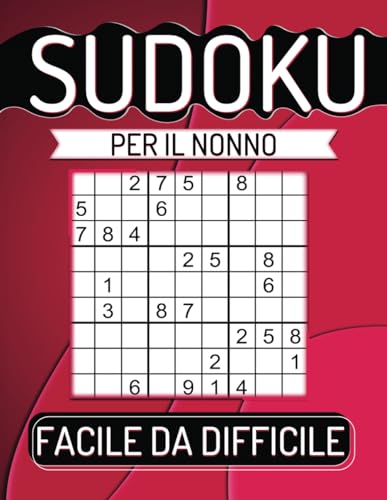 600 Sudoku per il Nonno Facile da Difficile: Con Soluzioni. von Independently published