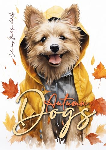 Herbst Hunde Malbuch für Erwachsene: Herbst Malbuch Erwachsene | Hunde Malbuch Graustufen | Herbst Graustufen Malbuch Hunde Ausmalbuch | A4: ... Books (Autumn Coloring Books, Band 1) von epubli