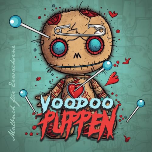 Voodoo Puppen Malbuch für Ewachsene: Graustufen Horror Malbuch für Erwachsene | Graustufen Gohtic Malbuch | süße Voodoo Puppen Malbuch für Erwachsene ... book gothic (Horror Coloring Books, Band 6)