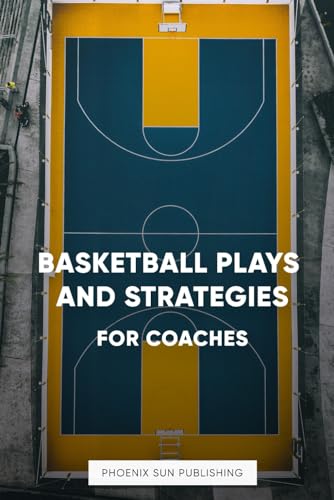Basketball Plays and Strategies for Coaches von Independently published