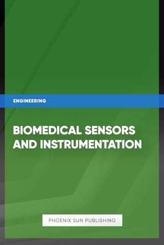 Biomedical Sensors and Instrumentation von Independently published