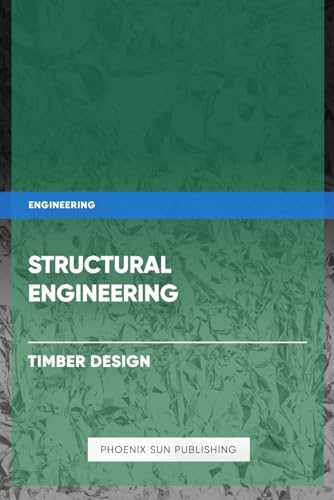 Structural Engineering - Timber Design von Independently published