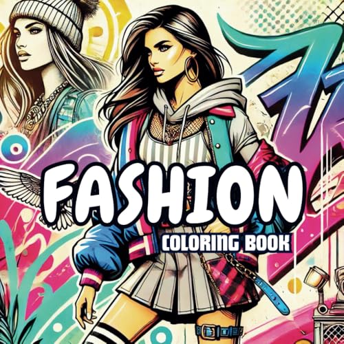 Fashion Coloring Book: Style Your World in Chic Colors: Unleash Your Inner Designer with Stunning Outfits von Independently published