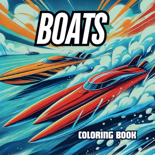 Maritime Marvels: Boats Coloring Book: From Sailboats to Yachts: A Nautical Journey von Independently published