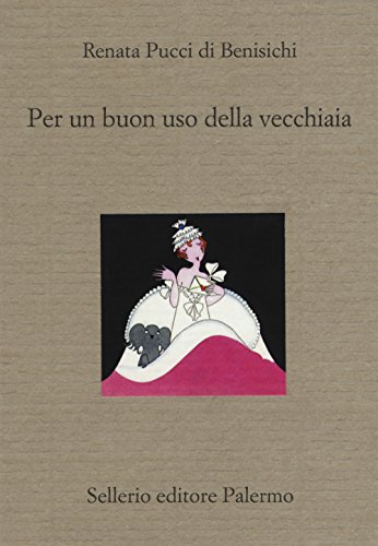 Per un buon uso della vecchiaia (Il divano) von Sellerio Editore Palermo