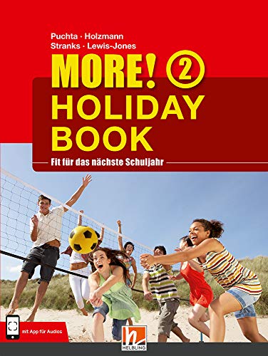 MORE! Holiday Book 2, mit App für Audiomaterial: Fit für das nächste Schuljahr. Mit Lösungen und App für Audiomaterial