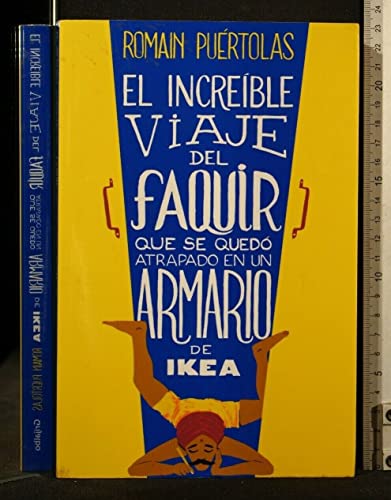 El increíble viaje del faquir que se quedó atrapado en un armario de Ikea (Grijalbo Narrativa)