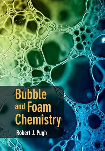 Bubble and Foam Chemistry von Cambridge University Press