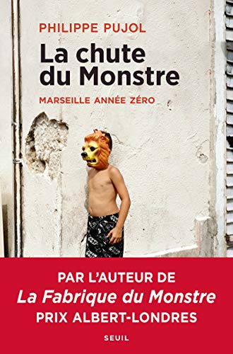 La Chute du monstre: Marseille année zéro