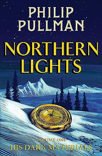 Northern Lights: Winner of the Carnegie Medal & The Guardian Award 1995 (His Dark Materials, Band 1)
