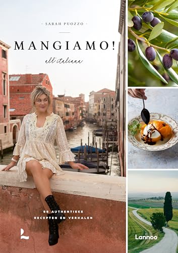 Mangiamo! all'Italiana: 66 authentieke recepten en verhalen von Lannoo