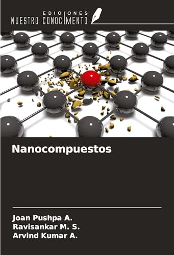 Nanocompuestos von Ediciones Nuestro Conocimiento