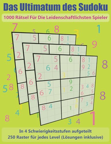 Das Ultimatum des Sudoku: 1000 Rätsel für die leidenschaftlichsten Spieler. von Independently published