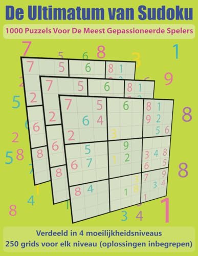 De Ultimatum van Sudoku: 1000 puzzels voor de meest gepassioneerde spelers von Independently published
