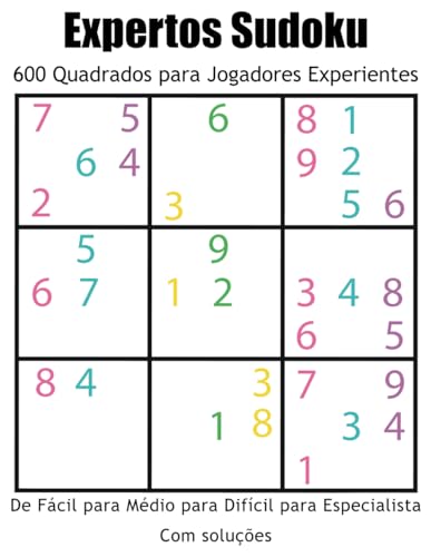 Expertos Sudoku: 600 Quadrados para Jogadores Experientes von Independently published