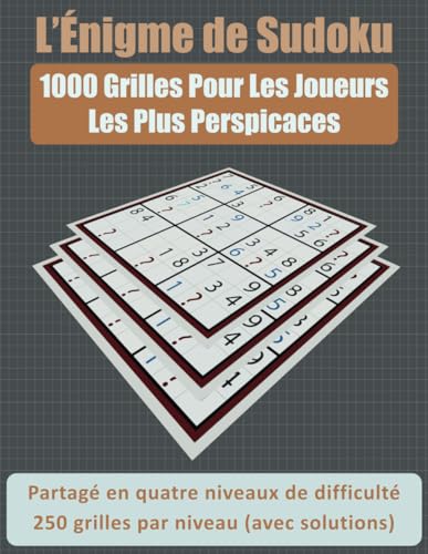 L'Énigme de Sudoku: 1000 grilles pour les joueurs les plus perspicaces von Independently published
