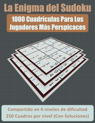 La Enigma del Sudoku: 1000 cuadriculas para los jugadores más perspicaces. von Independently published