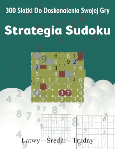 Strategia Sudoku: 300 siatki do doskonalenia swojej gry von Independently published