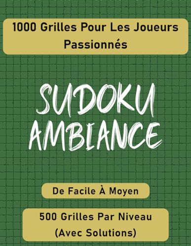 Sudoku Ambiance: 1000 grilles pour les joueurs passionnés von Independently published
