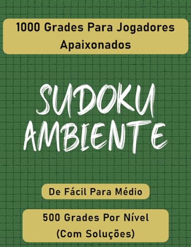 Sudoku Ambiente: 1000 Grades para Jogadores Apaixonados von Independently published