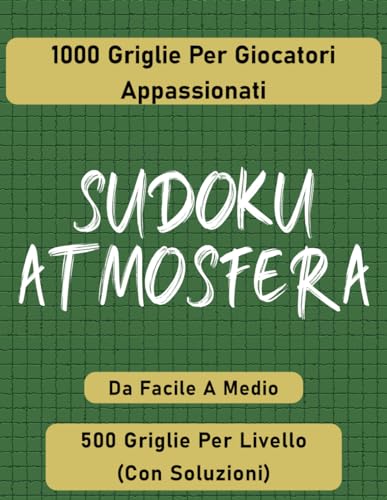 Sudoku Atmosfera: 1000 Griglie per Giocatori Appassionati von Independently published