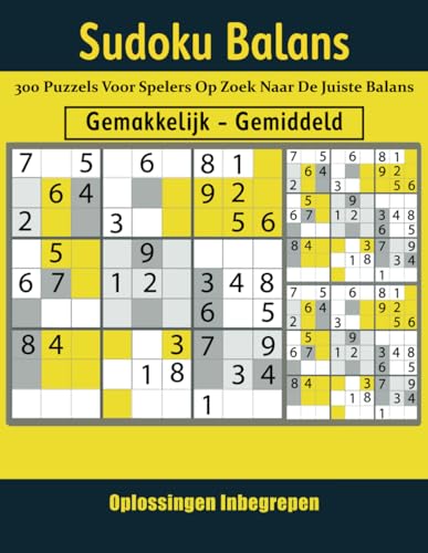 Sudoku Balans: 300 puzzels voor spelers op zoek naar de juiste balans. von Independently published