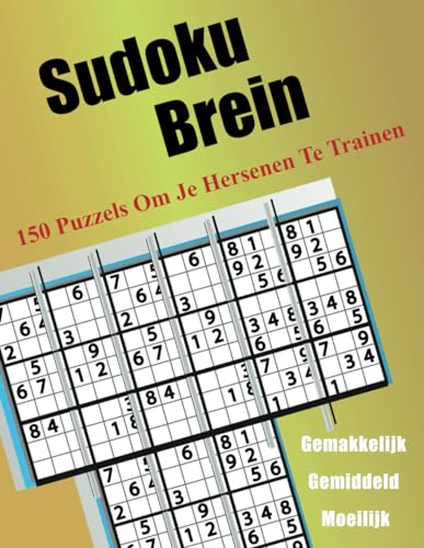 Sudoku Brein: 150 puzzels om je hersenen te trainen von Independently published
