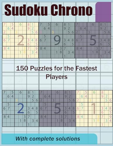 Sudoku Chrono: 150 Puzzles for the Fastest Players von Independently published