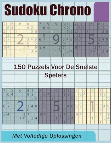 Sudoku Chrono: 150 puzzels voor de snelste spelers von Independently published
