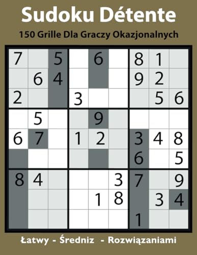 Sudoku Détente: 150 grille dla graczy okazjonalnych von Independently published