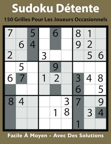 Sudoku Détente: 150 grilles pour les joueurs occasionnels von Independently published