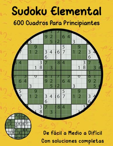 Sudoku Elemental: 600 cuadros para principiantes von Independently published