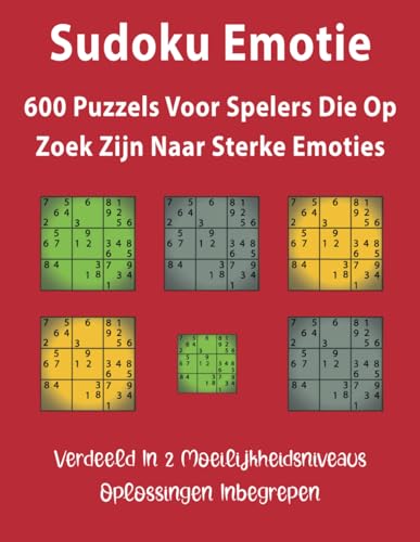 Sudoku Emotie: 600 puzzels voor spelers die op zoek zijn naar sterke emoties von Independently published