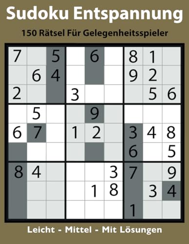 Sudoku Entspannung: 150 Rätsel für Gelegenheitsspieler von Independently published