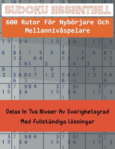 Sudoku Essentiell: 600 rutor för nybörjare och mellannivåspelare von Independently published