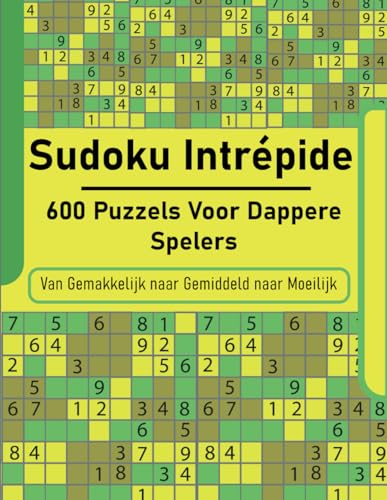 Sudoku Intrépide: 600 puzzels voor dappere spelers von Independently published