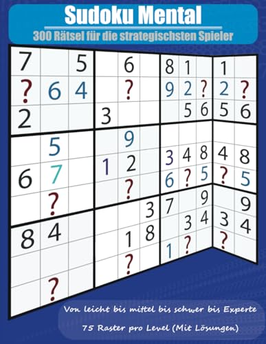 Sudoku Mental: 300 Rätsel für die strategischsten Spieler von Independently published