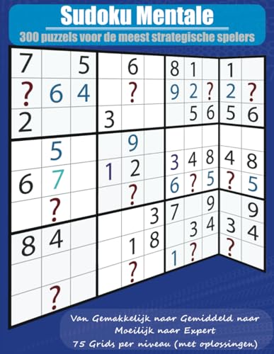 Sudoku Mentale: 300 puzzels voor de meest strategische spelers von Independently published