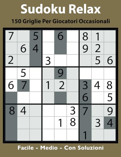 Sudoku Relax: 150 Griglie per Giocatori Occasionali von Independently published