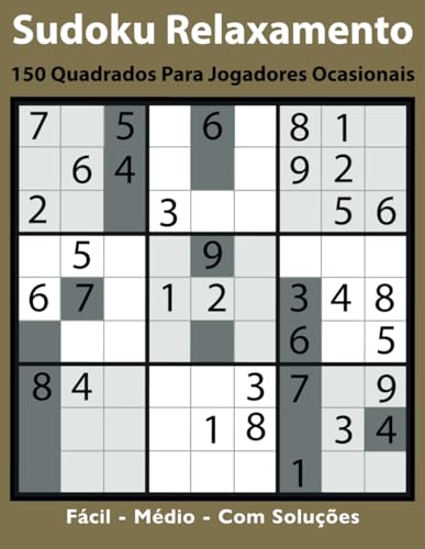 Sudoku Relaxamento: 150 Quadrados para Jogadores Ocasionais von Independently published